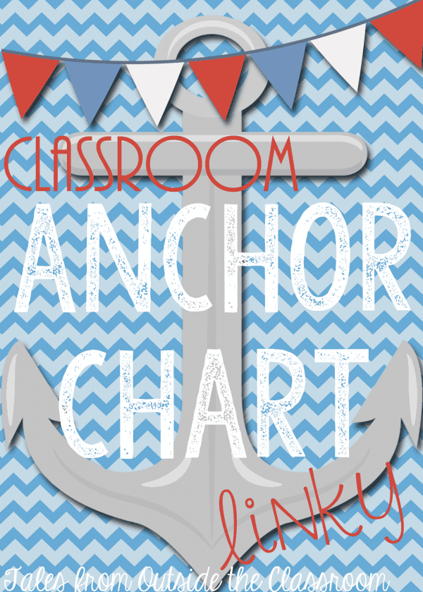 Classroom Anchor Charts - Tales from Outside the Classroom