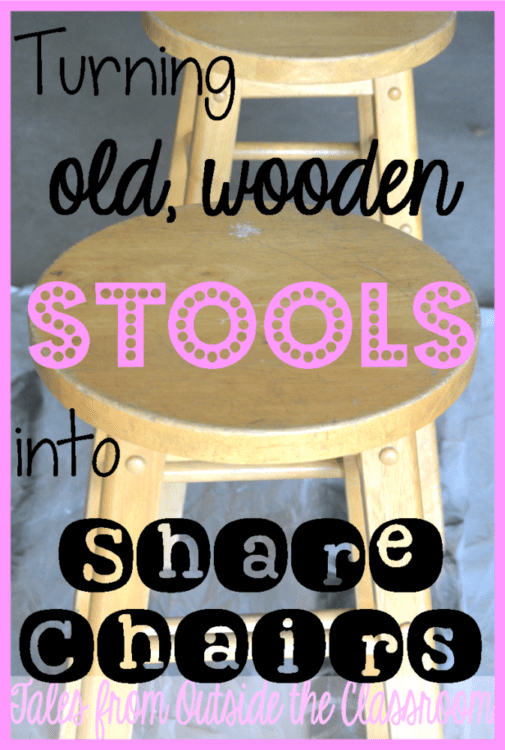 Use old wooden stools to create share chairs for the classroom.