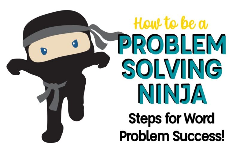 How to be a Problem Solving Ninja: Steps for Word Problem Success