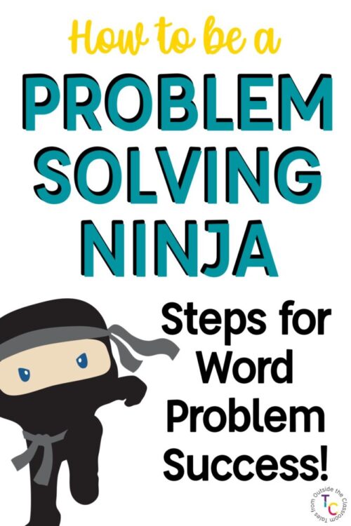 How to be a Problem Solving Ninja: Steps for Word Problem Success