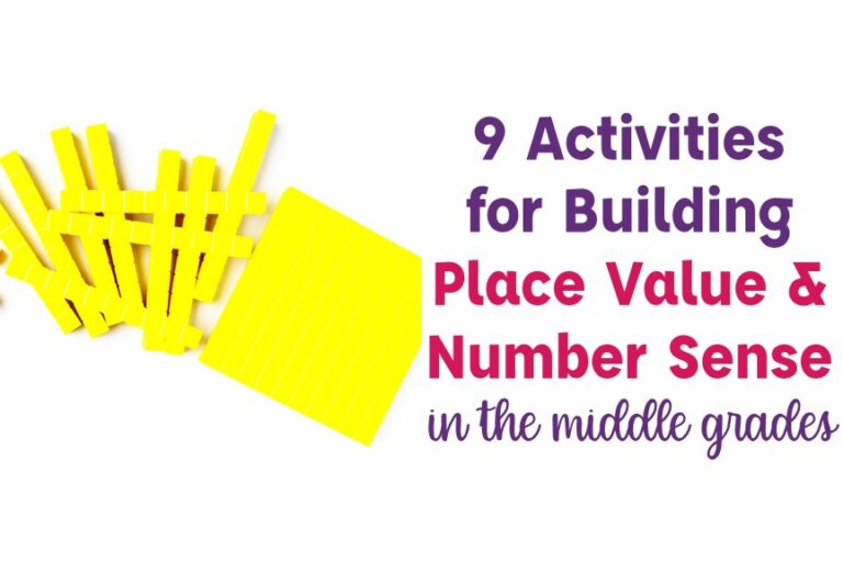 9 Activities for Building Place Value and Number sense in the middle grades with base ten blocks