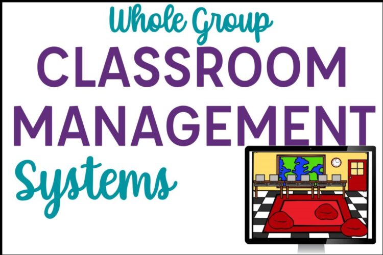 Whole Group Classroom Management Systems