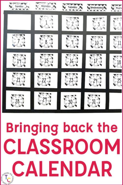 Image that says bringing back the classroom calendar