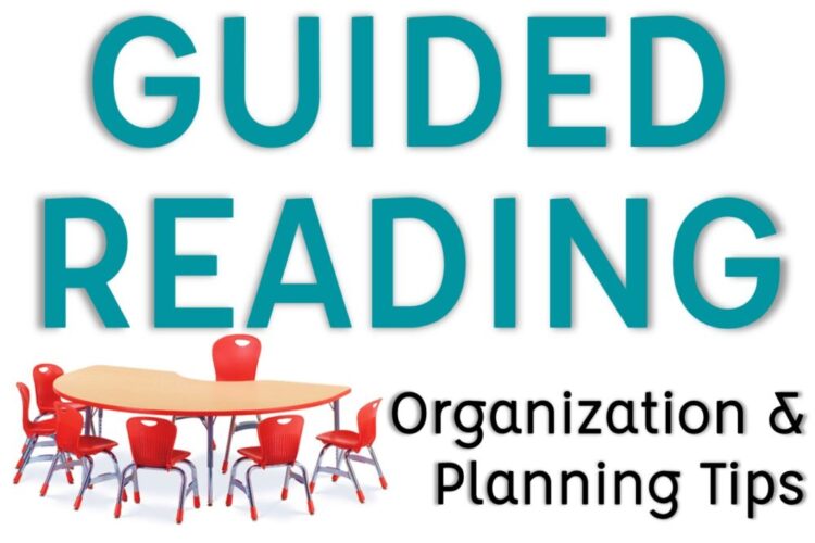 Guided Reading Organization and Planning Tips with kidney shaped table