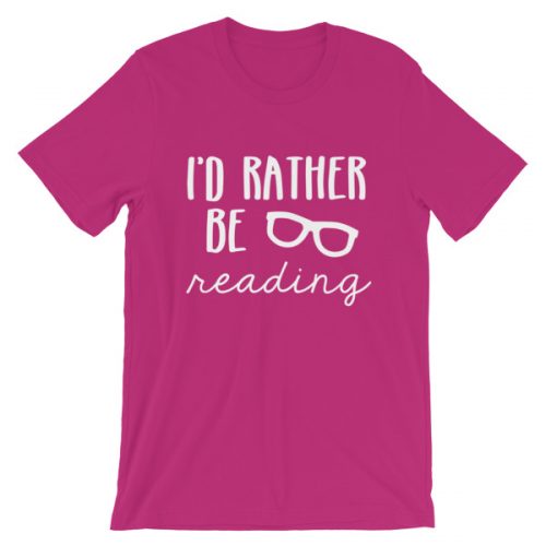I'd Rather be Reading tee berry