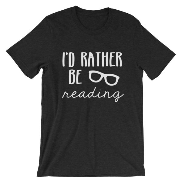 I'd Rather be Reading tee black