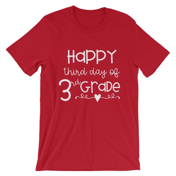 Red Happy Third Day of 3rd Grade tee