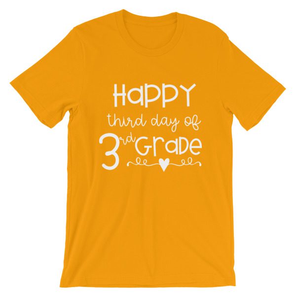 Gold Happy Third Day of 3rd Grade tee