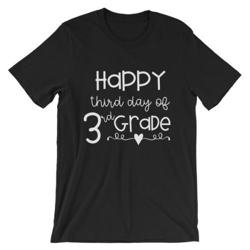 Black Happy Third Day of 3rd Grade tee