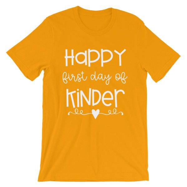 Gold Happy First Day of Kindergarten teacher t-shirt