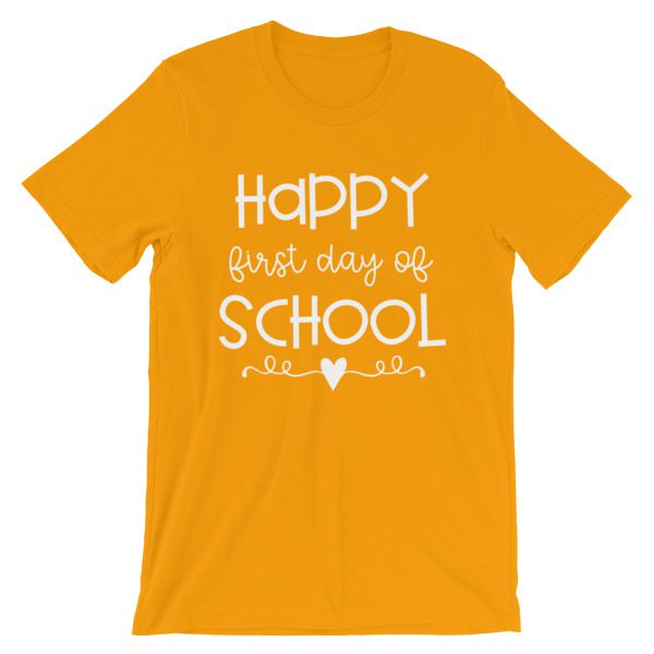 Gold Happy First Day of School t-shirt