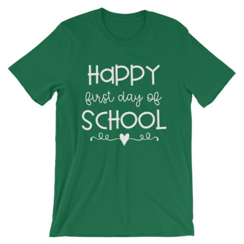 Kelly Green Happy First Day of School t-shirt