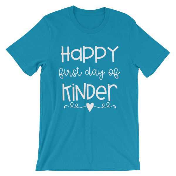 Aqua blue Happy First Day of Kindergarten teacher t-shirt