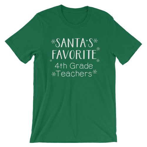 Santa's Favorite 4th Grade Teacher tee- Kelly green