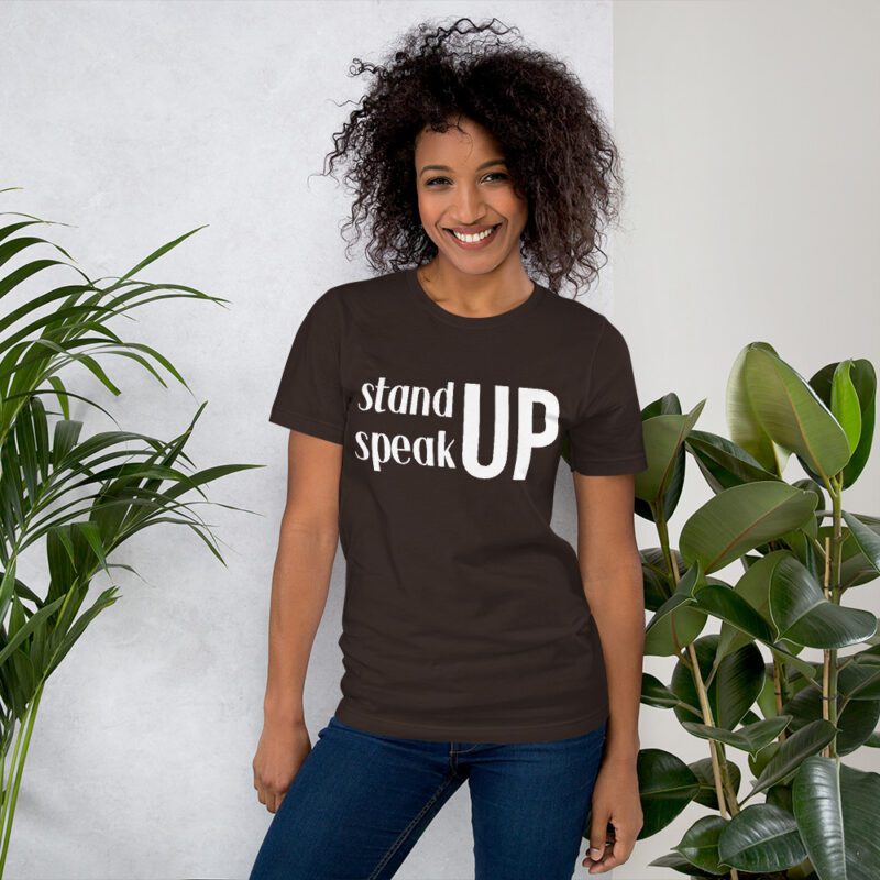 Stand Up Speak Up tee- Brown