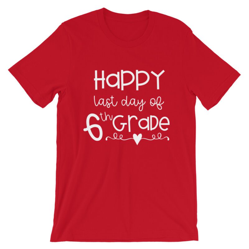 Red Last Day of 6th Grade tee