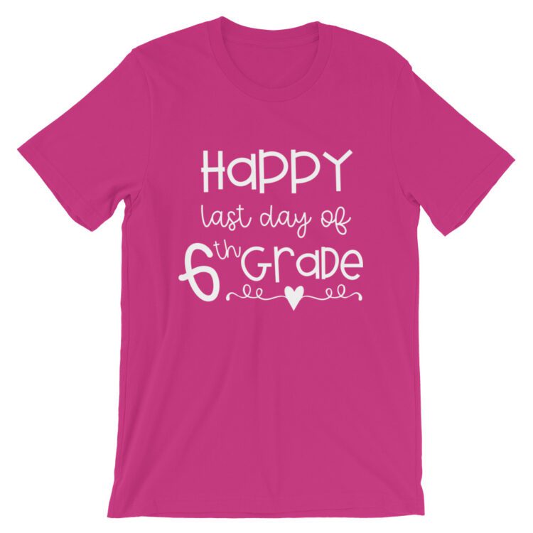 Berry Pink Last Day of 6th Grade tee