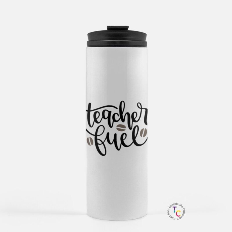 white coffee travel mug with Teacher Fuel travel mug text