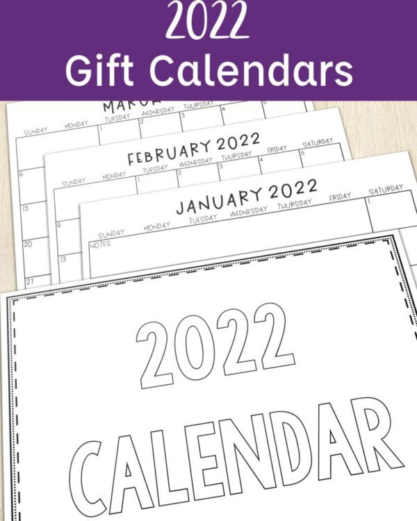 2022 Gift Calendars text with 2022 calendars cover and January, February, March 2022 calendars