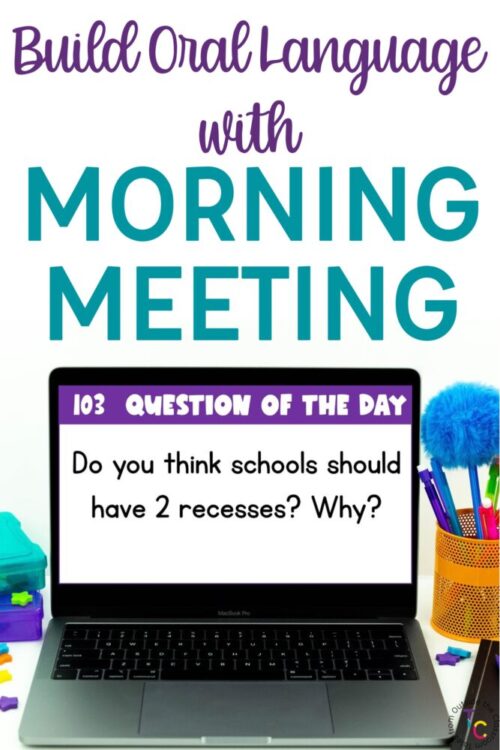 Build Oral Language with Morning Meeting text above a laptop computer staged on a desk with a question of the day displayed