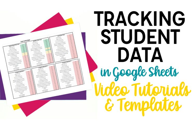 Tracking Student Data in Google Sheeets: Video Tutorials & Student Data Tracker Templates